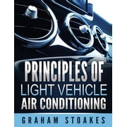 Principles of Light Vehicle Air Conditioning, Paperback