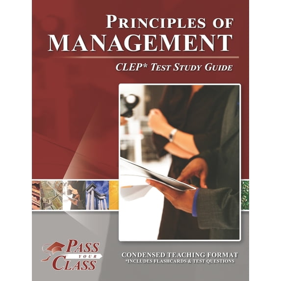 Clep Exam Study Guide Principles of Management CLEP Test Study Guide, (Paperback) - Walmart.com