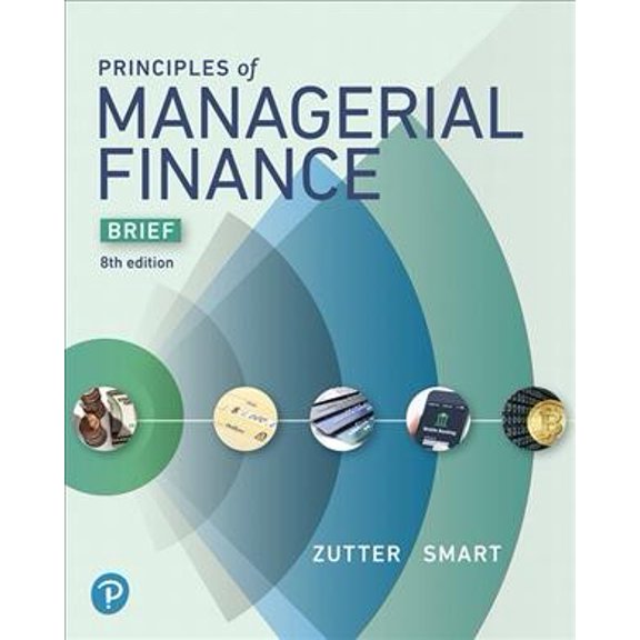Pre-Owned Principles of Managerial Finance, Brief (The Pearson Series in Finance)