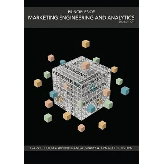 Principles of Marketing Engineering and Analytics