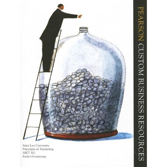 Pre-Owned Principles of Marketing: MKT 301: Saint Leo University (Paperback) 1256045748 9781256045748