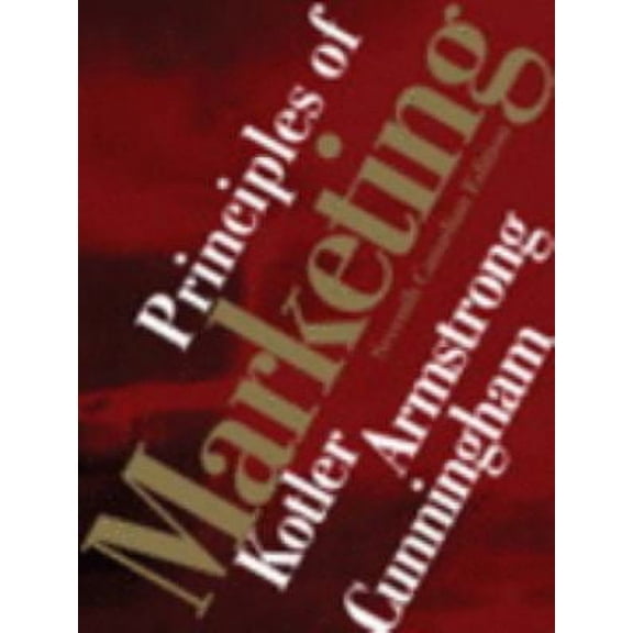 Pre-Owned Principles of Marketing, Seventh Canadian Edition (7th Edition) (Hardcover) 0132020017 9780132020015