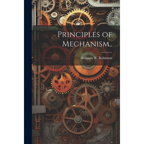Principles of Mechanism.. (Paperback)