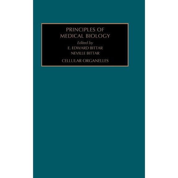Principles of Medical Biology Cellular Organelles: Volume 2, Book 2, (Hardcover)