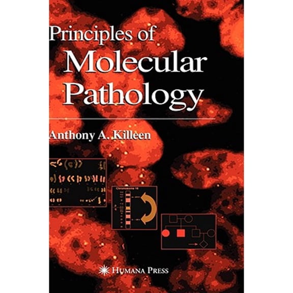 Pre-Owned Principles of Molecular Pathology (Hardcover) 1588290859 9781588290854