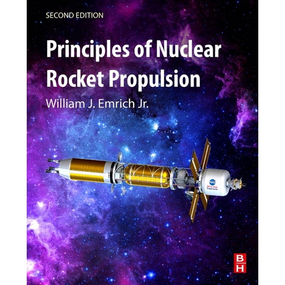 Principles of Nuclear Rocket Propulsion, (Paperback)