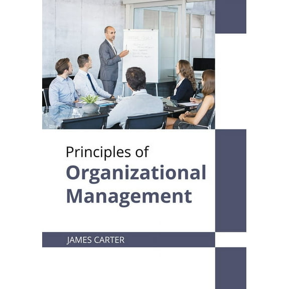 Principles of Organizational Management, (Hardcover)