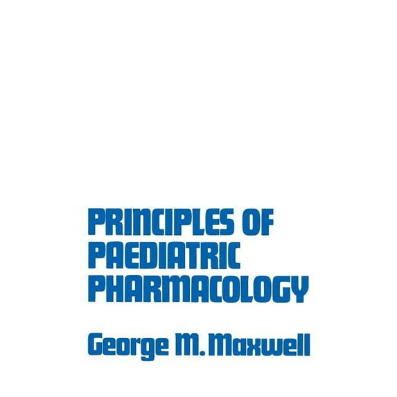 Principles of Paediatric Pharmacology, (Paperback)