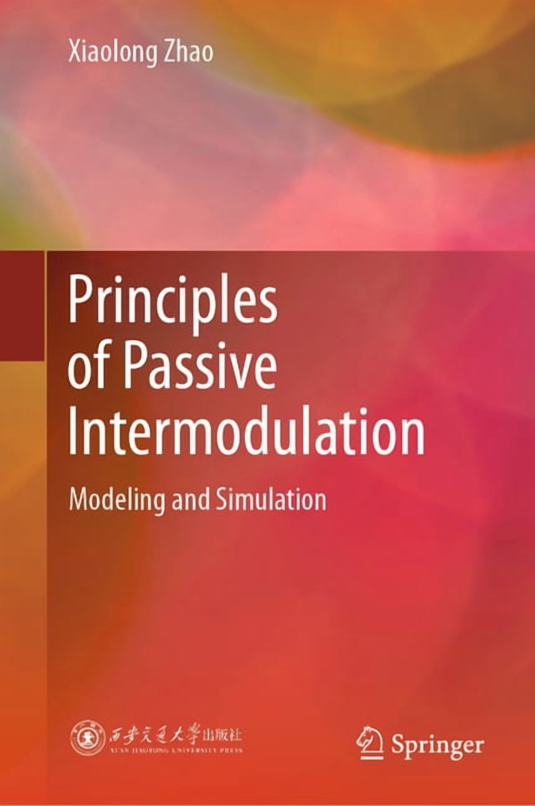 Principles of Passive Intermodulation: Modeling and Simulation, (Hardcover)