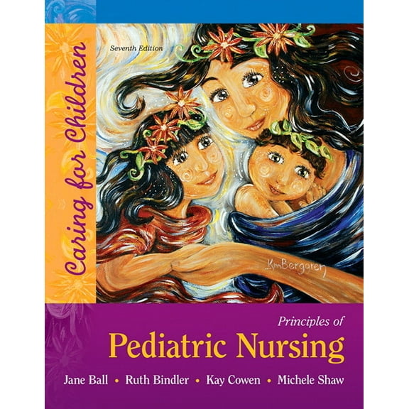 Principles of Pediatric Nursing: Caring for Children, (Hardcover)