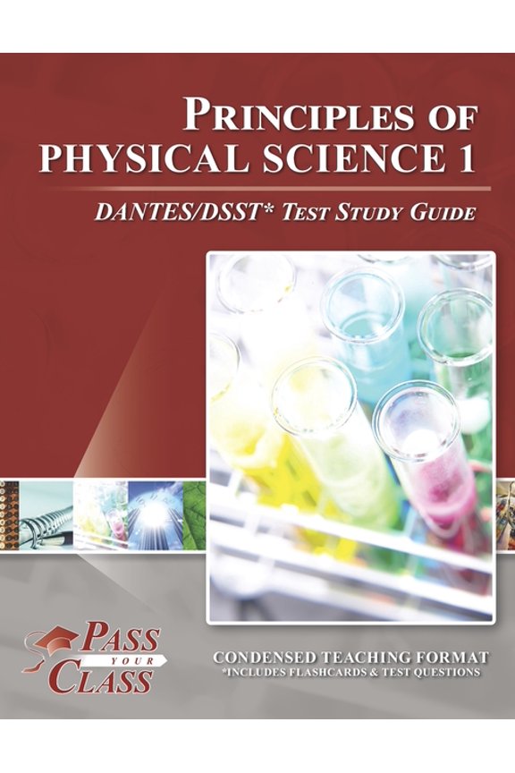 Principles of Physical Science I DANTES/DSST Test Study Guide (Paperback) by Passyourclass