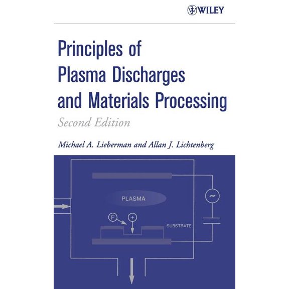 Principles of Plasma Discharges and Materials Processing, (Hardcover)