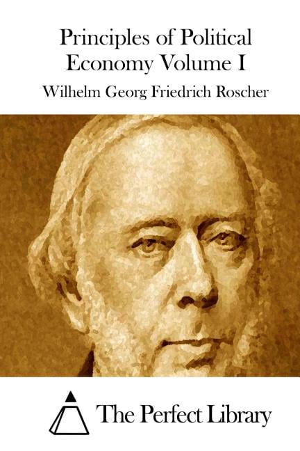 Principles of Political Economy Volume I (Paperback)