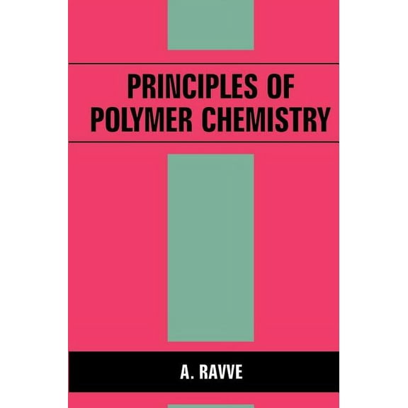 Principles of Polymer Chemistry, (Hardcover)