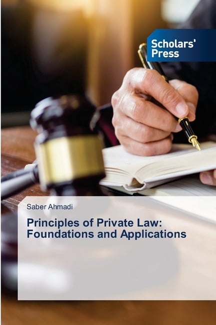 Principles of Private Law: Foundations and Applications, (Paperback)