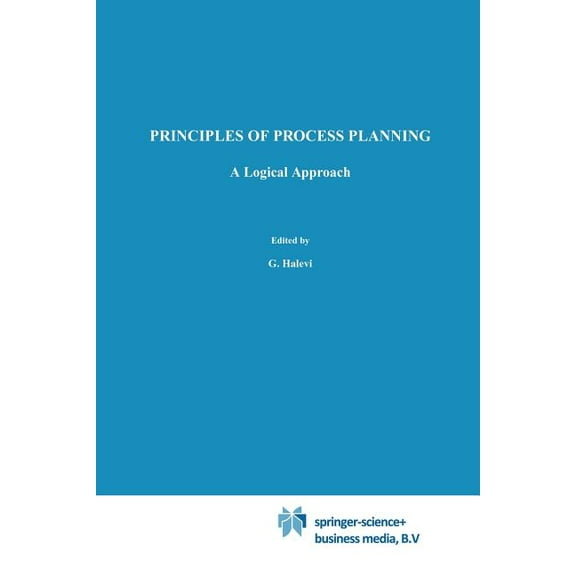 Principles of Process Planning: A Logical Approach, (Paperback)