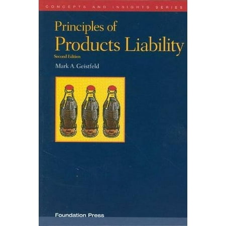Pre-Owned Principles of Products Liability (Paperback) 1599419149 9781599419145