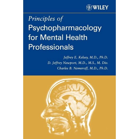 Principles of Psychopharmacology for Mental Health Professionals, (Paperback)