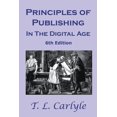 thumbnail image 1 of Principles of Publishing In The Digital Age: 6th Edition, (Paperback), 1 of 1