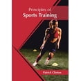 thumbnail image 1 of Principles of Sports Training, (Hardcover), 1 of 1