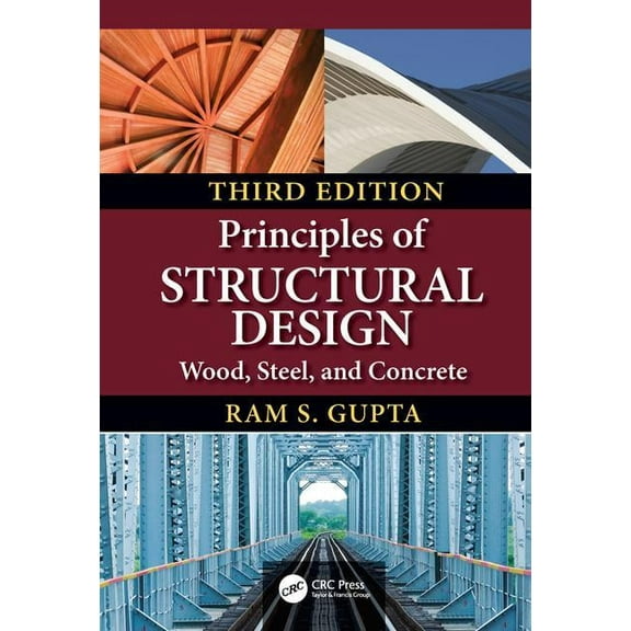 Principles of Structural Design: Wood, Steel, and Concrete, Third Edition, (Hardcover)