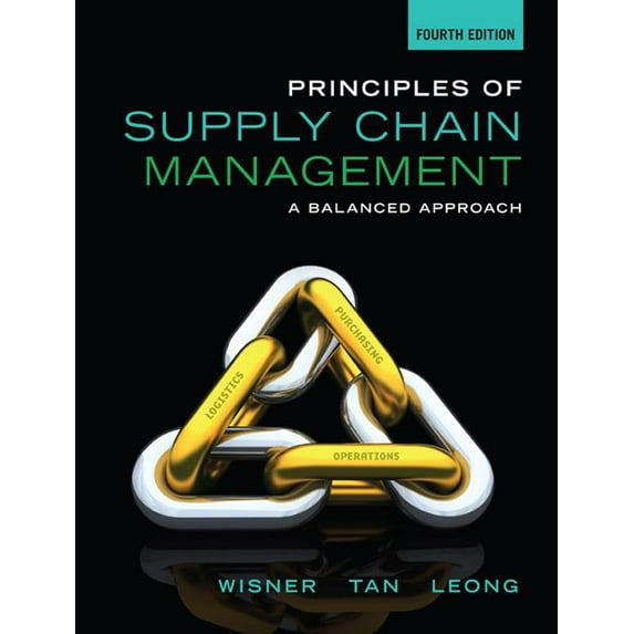Principles of Supply Chain Management: A Balanced Approach
