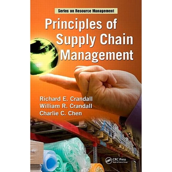 Pre-Owned Principles of Supply Chain Management (Resource Management) (Hardcover) 1420091077 9781420091076