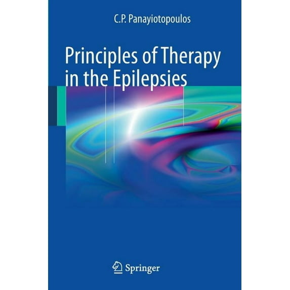Principles of Therapy in the Epilepsies, (Paperback)