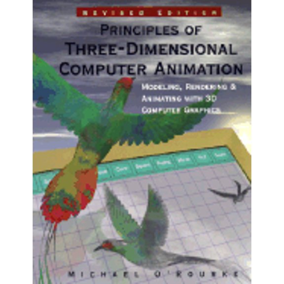 Pre-Owned Principles of Three-Dimensional Computer Animation: Modeling, Rendering, and Animating with 3D Computer Graphics (Hardcover) 0393730247 9780393730241