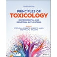 thumbnail image 1 of Principles of Toxicology: Environmental and Industrial Applications, (Hardcover), 1 of 1