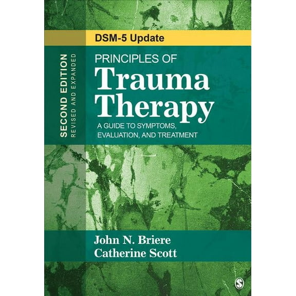 Principles of Trauma Therapy: A Guide to Symptoms, Evaluation, and Treatment ( Dsm-5 Update), (Paperback)