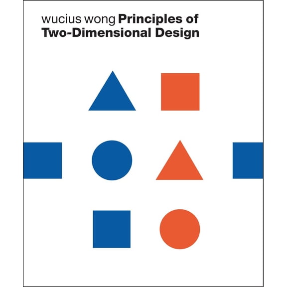 Pre-Owned Principles of Two-Dimensional Design (Paperback) 0471289604 9780471289609