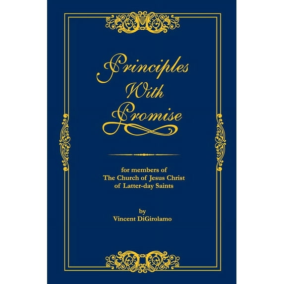 Principles with Promise: For Members of The Church of Jesus Christ of Latter-day Saints (Paperback)