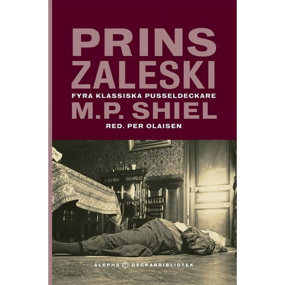 Prins Zaleski: Fyra klassiska pusseldeckare, (Hardcover)