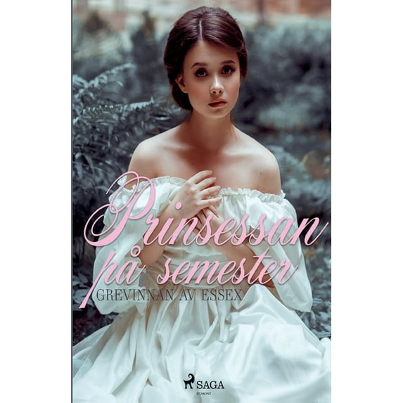 Prinsessan p semester Swedish Edition Paperback 8726174588 9788726174588 Grevinnan Av Exssex
