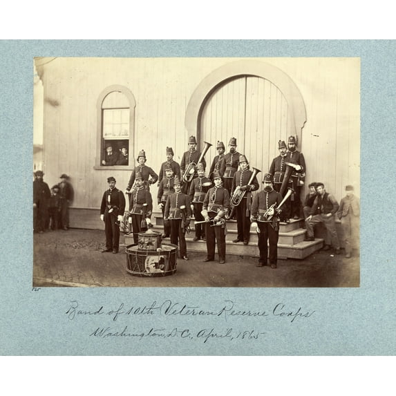 Print: Band Of 10th Veteran Reserve Corps, Washington, D.C., April, 1865