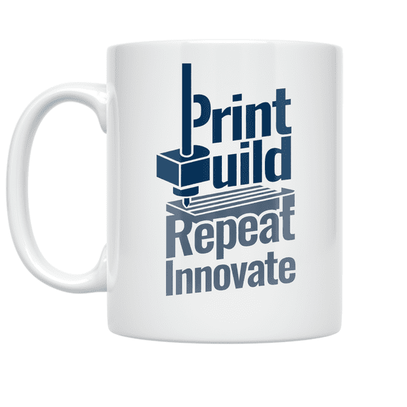 Print Build Repeat Innovate - 3D Printing Enthusiast - 11 oz Ceramic Coffee Mug