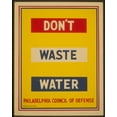 thumbnail image 1 of Print: Don't Waste Water, circa 1941, 1 of 4