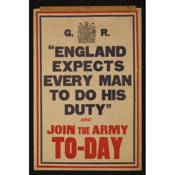 Print: England Expects Every Man To Do His Duty And Join The Army To-Day