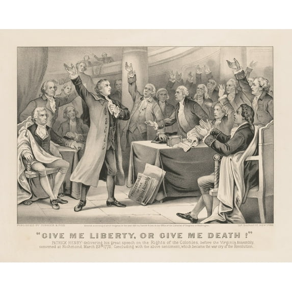 Print: Give Me Liberty, Or Give Me Death! Patrick Henry Delivering His