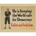 thumbnail image 1 of Print: He Is Keeping The World Safe For Democracy Enlist And Help Him /, 1 of 4