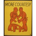 thumbnail image 1 of Print: More Courtesy, circa 1936, 1 of 4