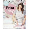 thumbnail image 1 of Pre-Owned Print Play: Screen Printing Inspiration for Your Life and Home (Paperback) 1743793405 9781743793404, 1 of 1