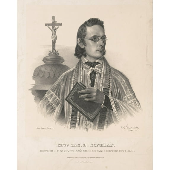 Print: Revd. Jas. B. Donelan, Rector Of St. Matthew's Church Washington