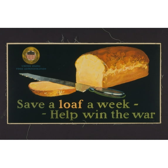 Print: Save A Loaf A Week - Help Win The War, 1917