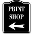 thumbnail image 1 of Print Shop Left Arrow BLACK Aluminum Composite Sign, 20"24", 1 of 5