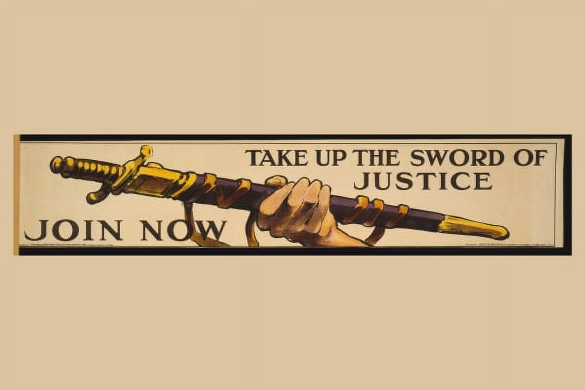 Print: Take Up The Sword Of Justice. Join Now, 1915 - Walmart.com