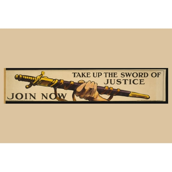 Print: Take Up The Sword Of Justice. Join Now, 1915