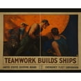 thumbnail image 1 of Print: Teamwork Builds Ships, 1917, 1 of 4