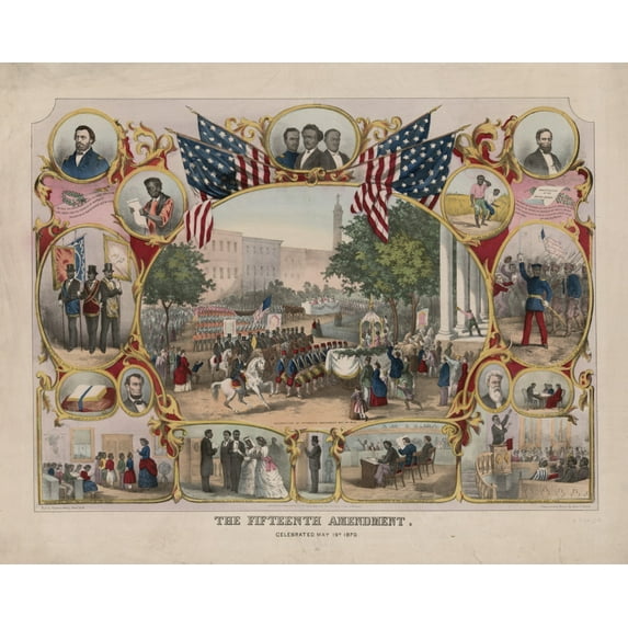 Print: The Fifteenth Amendment. Celebrated May 19th, 1870